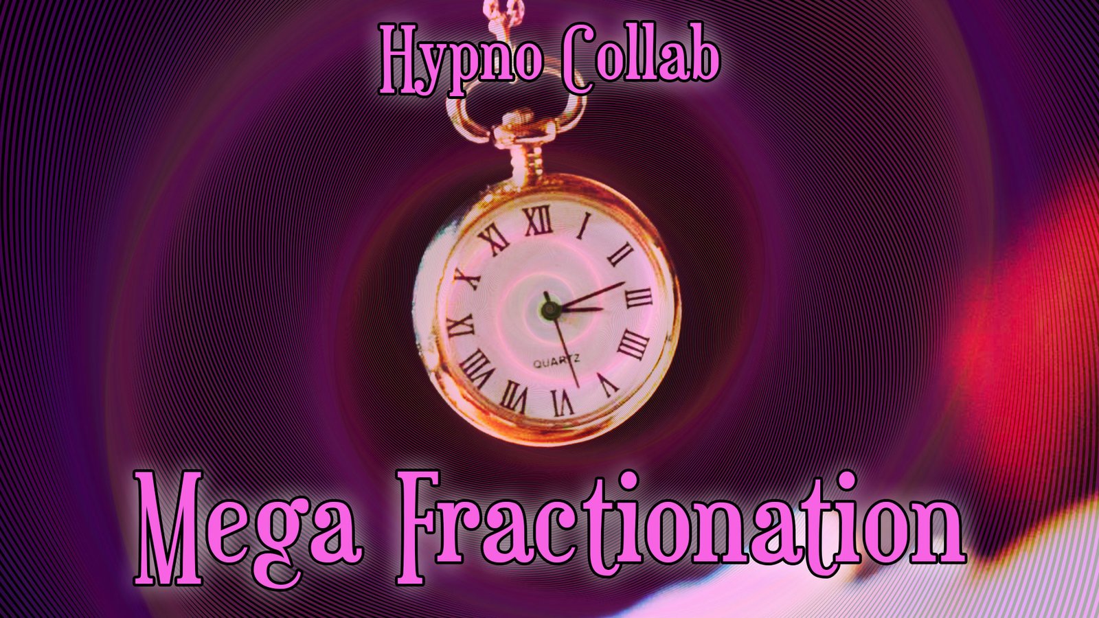 Mega Fractionation Hypnosis Collab