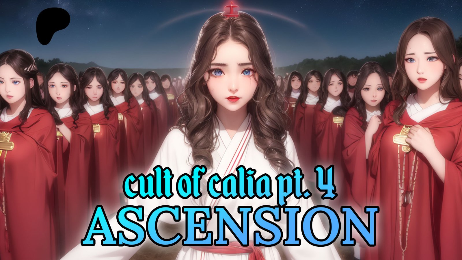 Cult of Calia pt. 4: Ascension