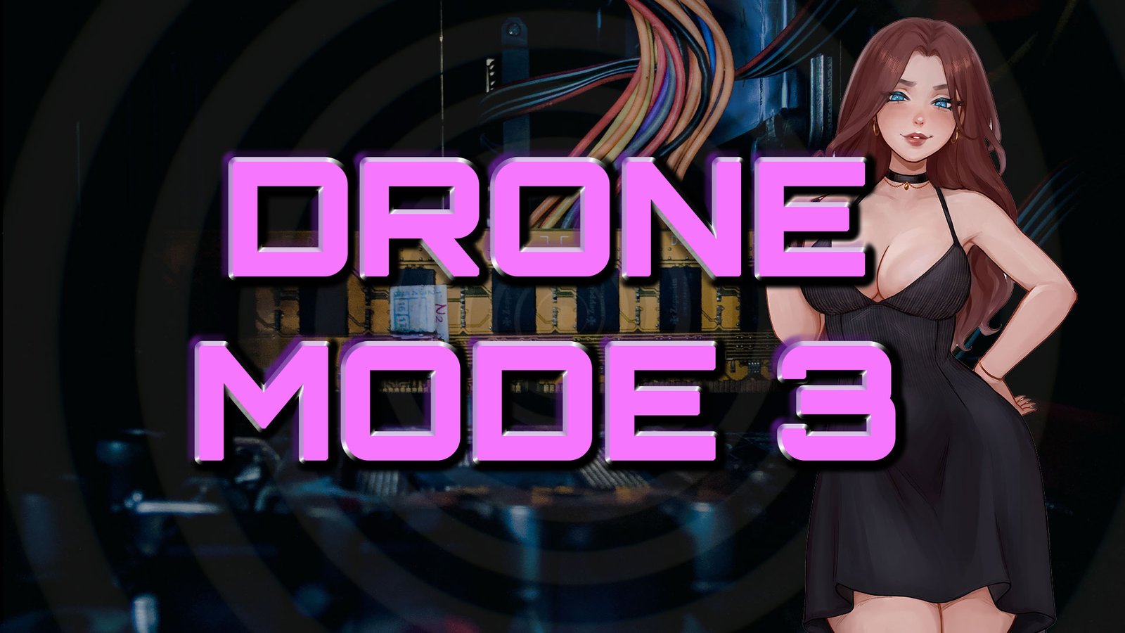 Drone Mode Part 3: Stimulation